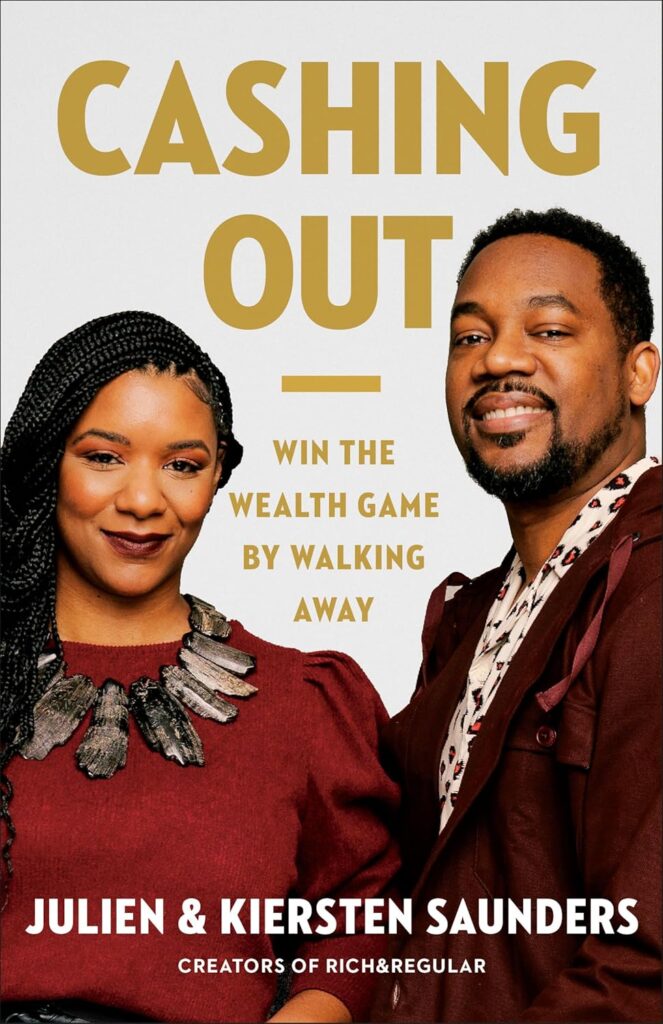 Як перемогти у фінансовій грі, не граючи в неї?
"Cashing Out: Win the Wealth Game by Walking Away" — Жюльєн і Кірстен Сандерс
